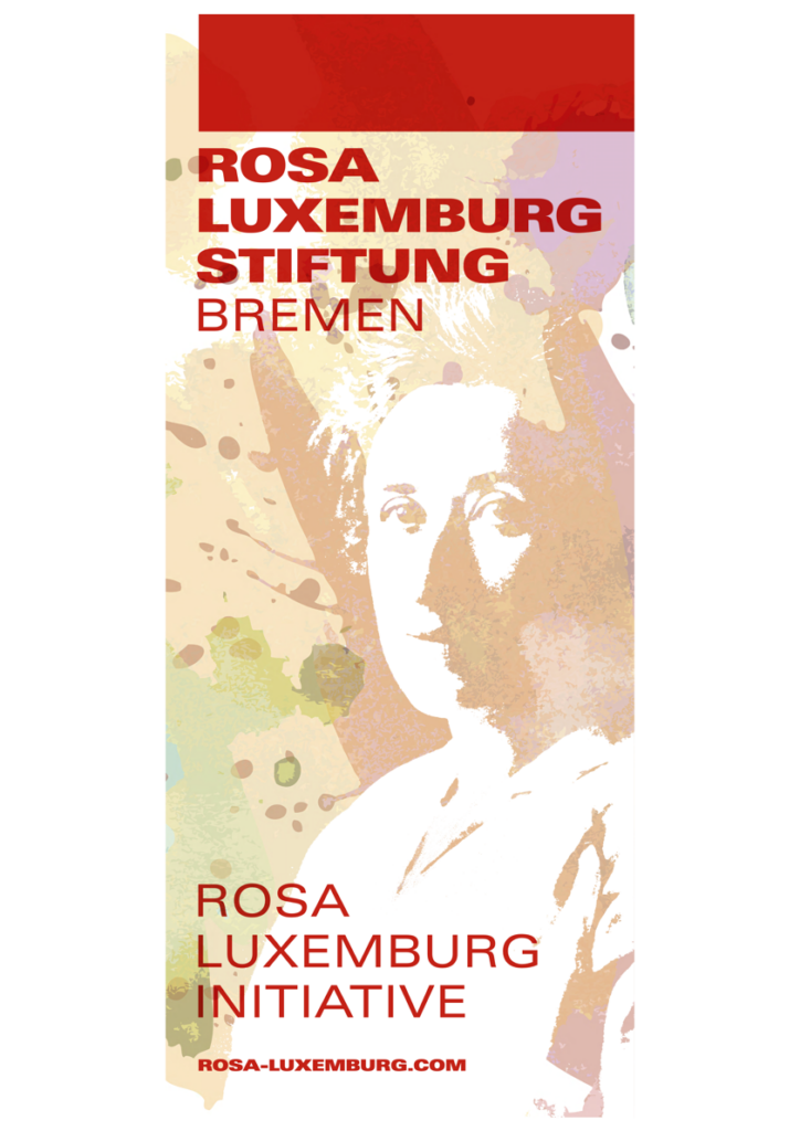 Rollup-Grafik: Rosa Luxemburg Stiftung Bremen – Rosa Luxemburg Initiative
www.rosa-luxemburg.com